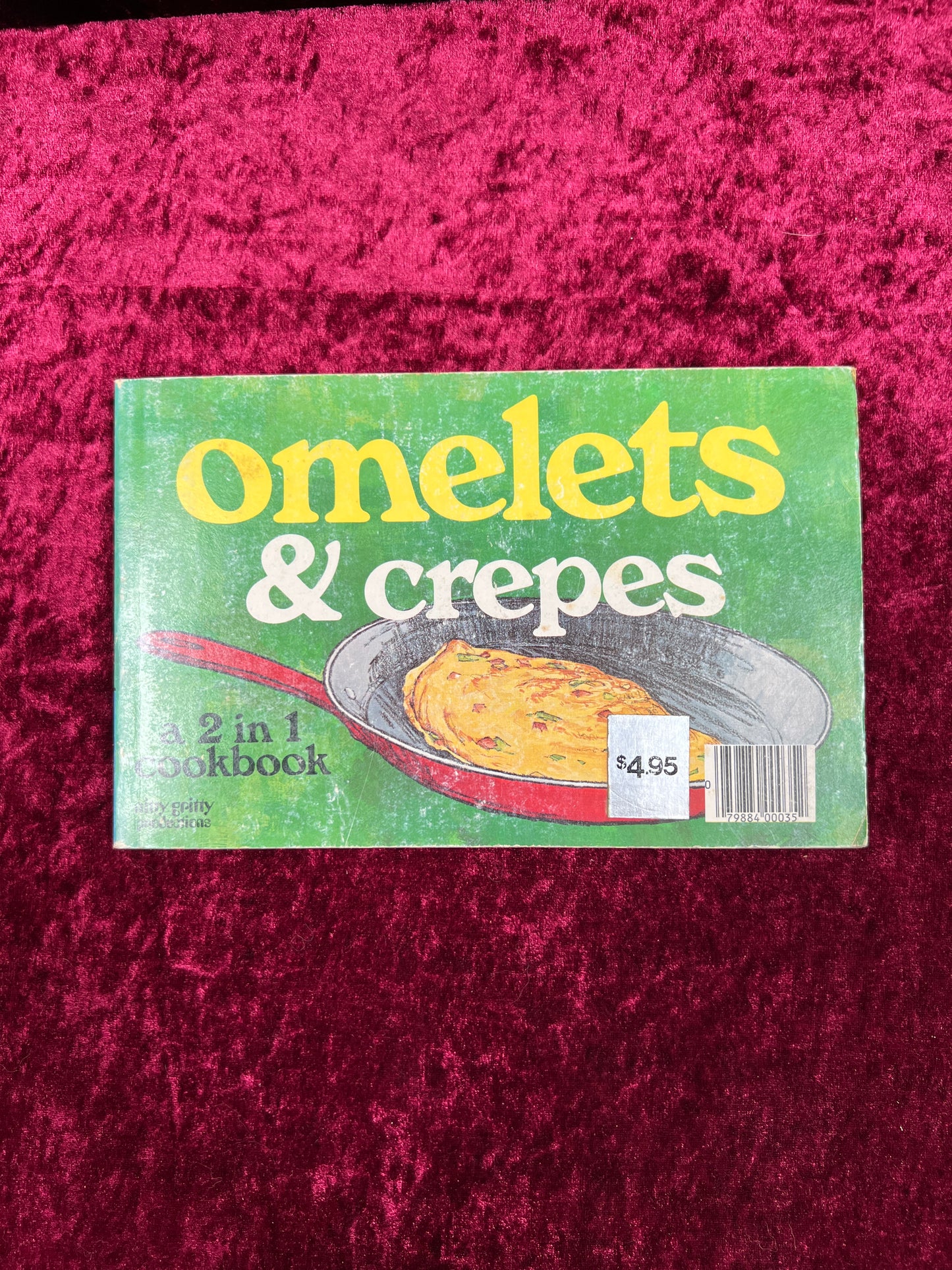 Vintage Paperback - Crepes & Omelets 2 In 1 Cookbook - Nitty Gritty Productions - 1976