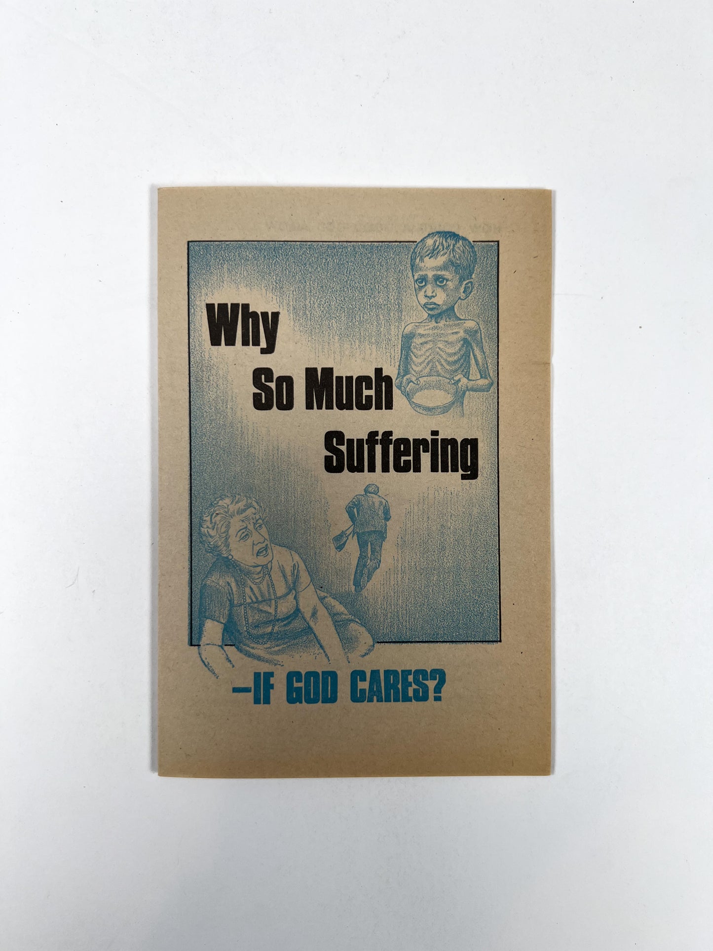 Vintage Ephemera - Religious Pamphlet - Why So Much Suffering If God Cares?