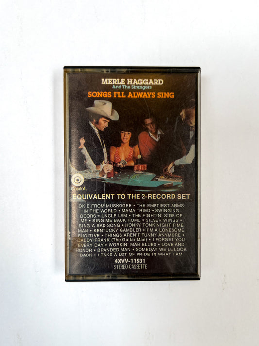 Cassette Tape - Merle Haggard And The Strangers - Songs I’ll Always Sing - 1977