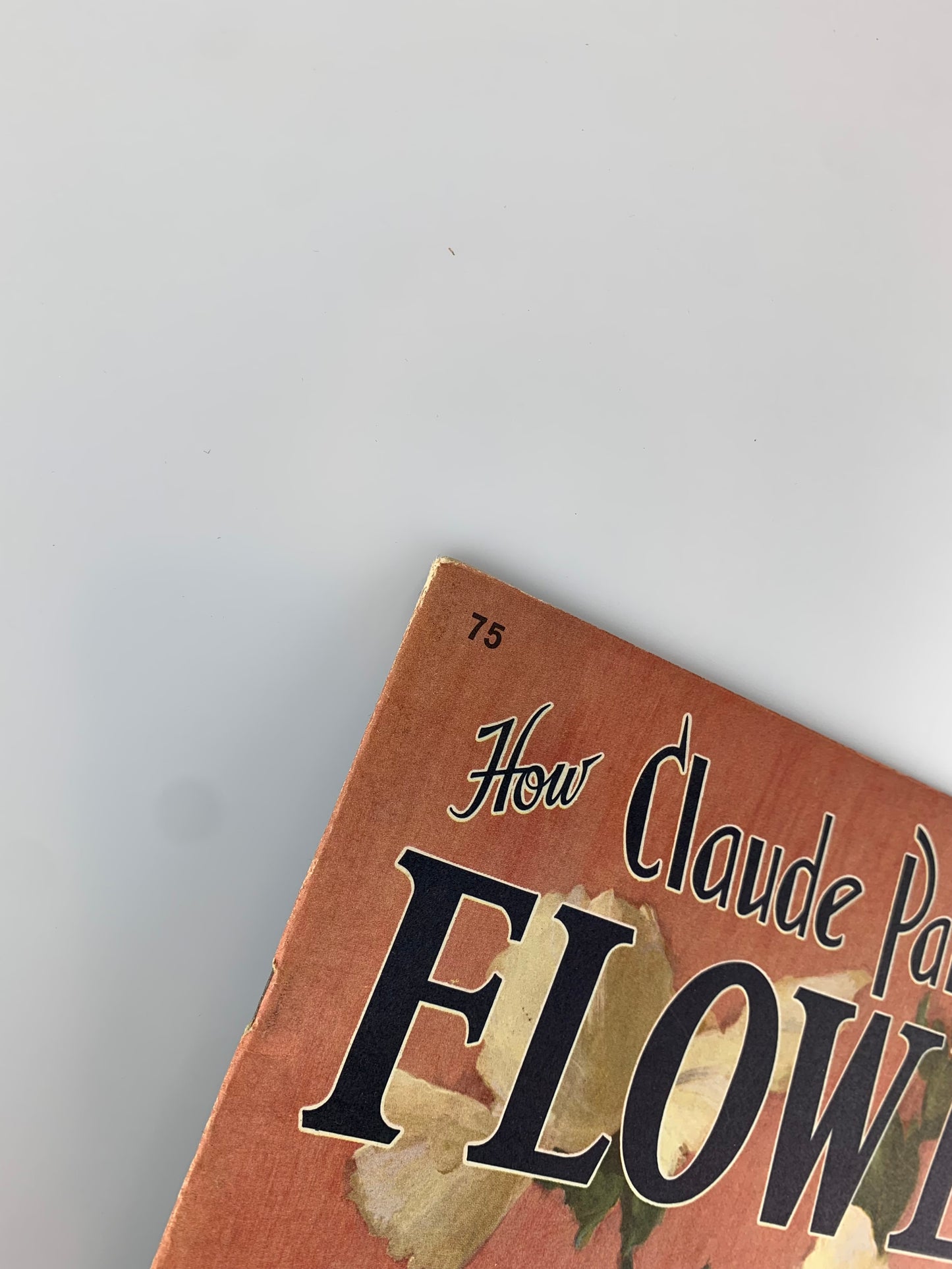 Vintage Walter T. Foster Art Book - How Claude Parsons Paints Flowers