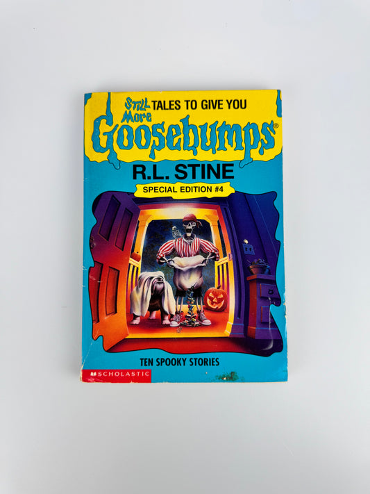 Vintage Horror Paperback - Still More Tales To Give You Goosebumps - Ten Spooky Stories Special Edition #4 - R.L. Stine