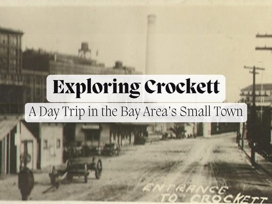 Exploring Crockett: A Day Trip in the Bay Area's Small Town