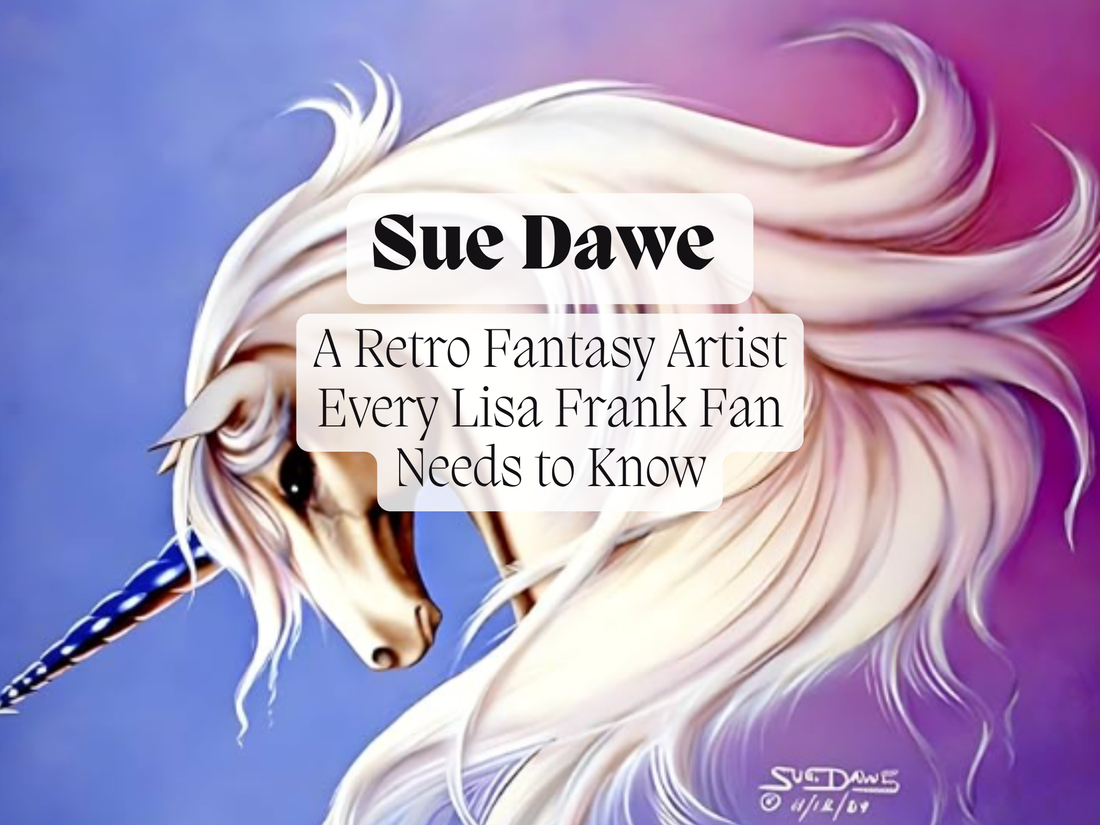 Sue Dawe: A Retro Fantasy Artist Every Lisa Frank Fan Needs to Know