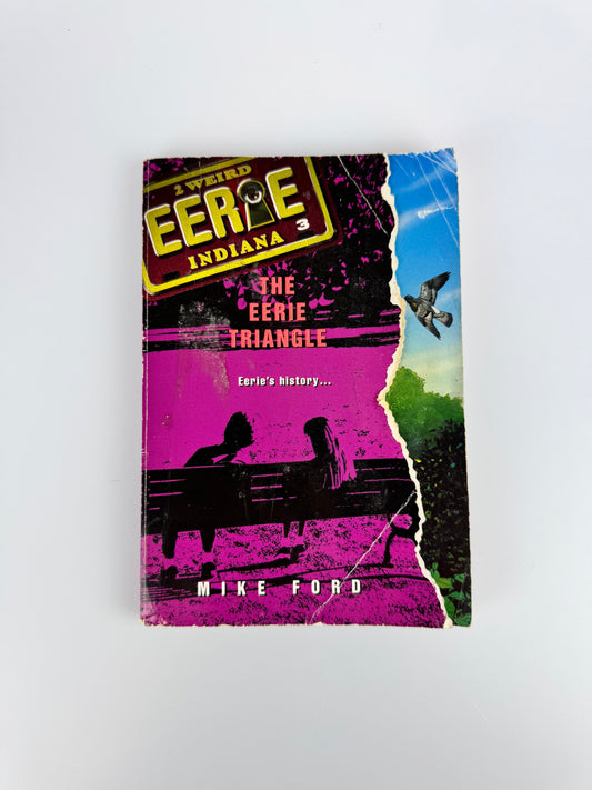 "2 Weird" Eerie Indiana Book - #3 The Eerie Triangle - Mike Ford