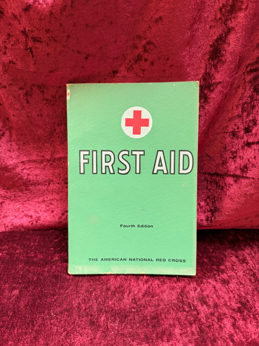 Vintage Paperback Book - First Aid Text Book Fourth Edition - The American National Red Cross - 1967
