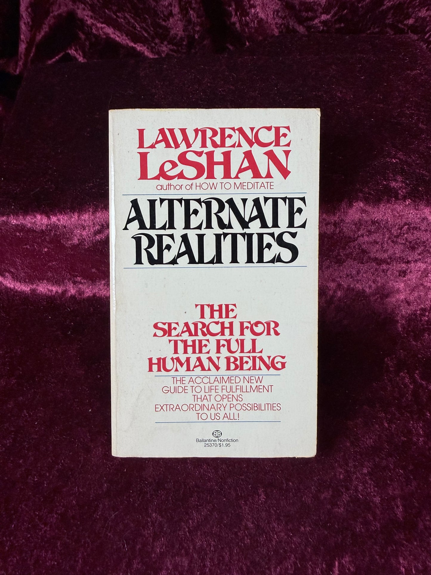 Vintage Alternate Realities by Lawrence LeShan 1977 Ballantine Metaphysical Book