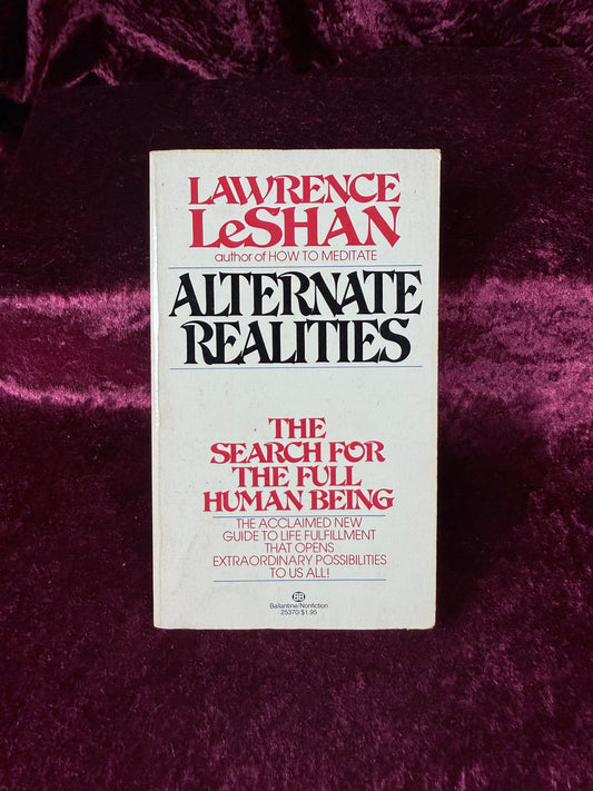 Vintage Alternate Realities by Lawrence LeShan 1977 Ballantine Metaphysical Book