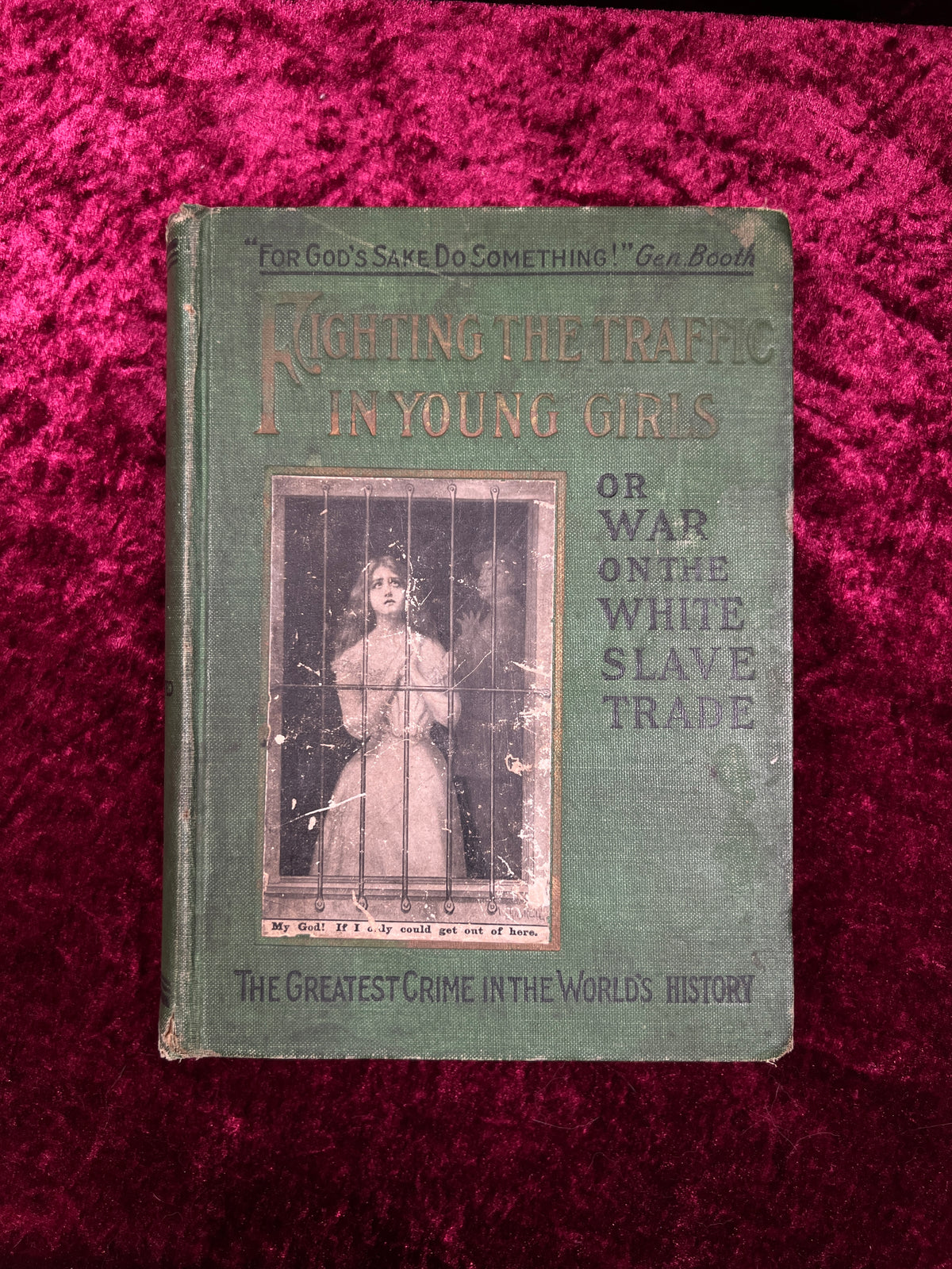 Antique Fighting the Traffic in Young Girls - Ernest A. Bell - 1910 Illustrated Hardcover