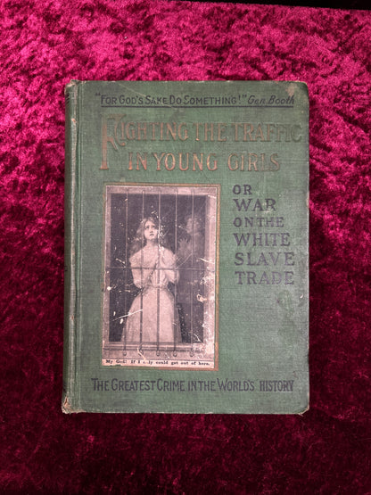 Antique Fighting the Traffic in Young Girls - Ernest A. Bell - 1910 Illustrated Hardcover