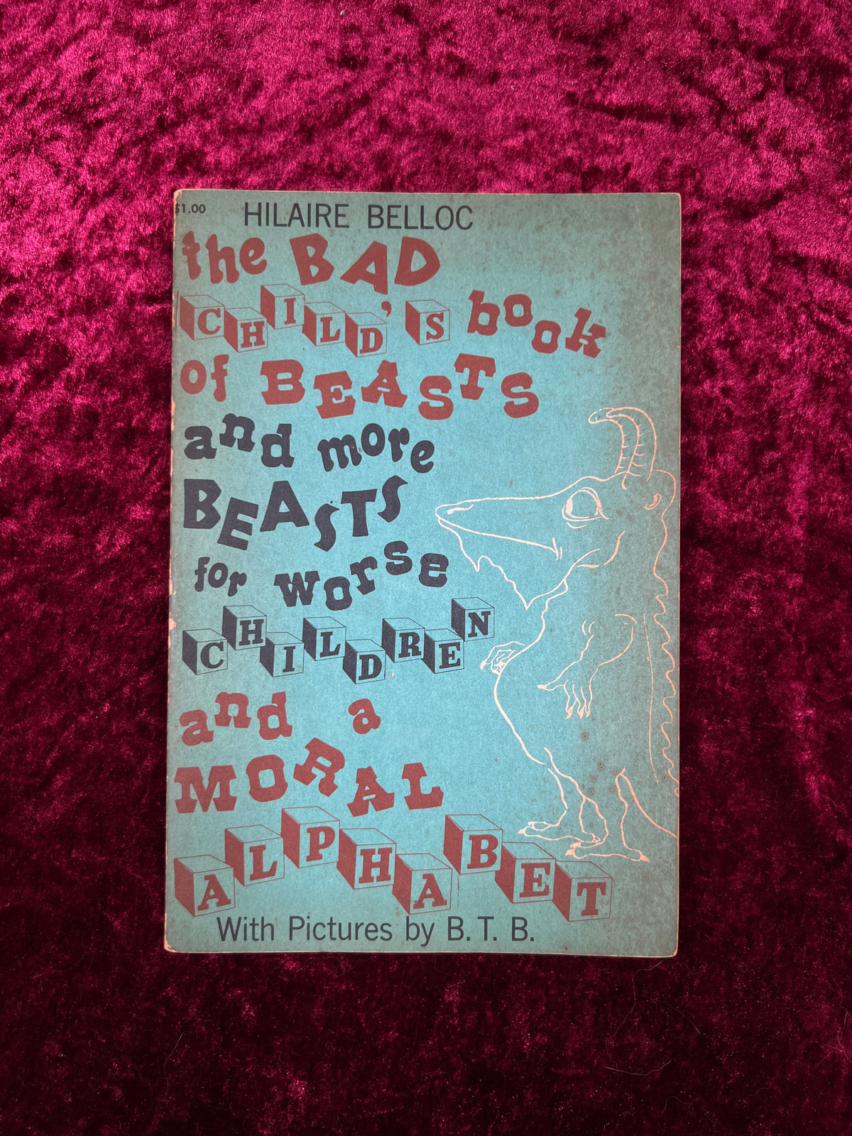 Vintage The Bad Child's Book of Beasts - Hilaire Belloc - Illustrated Dover Paperback