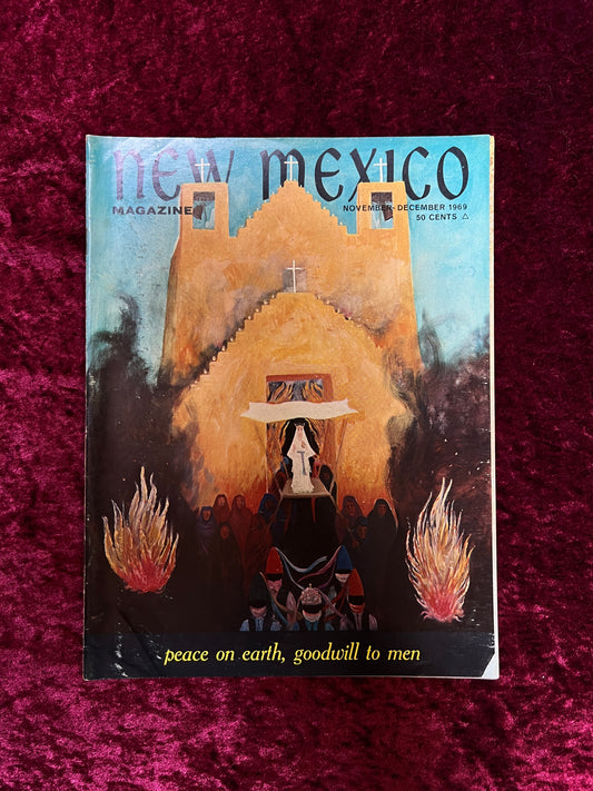 Vintage New Mexico Magazine - Peace on Earth, Goodwill to Men - November-December 1969