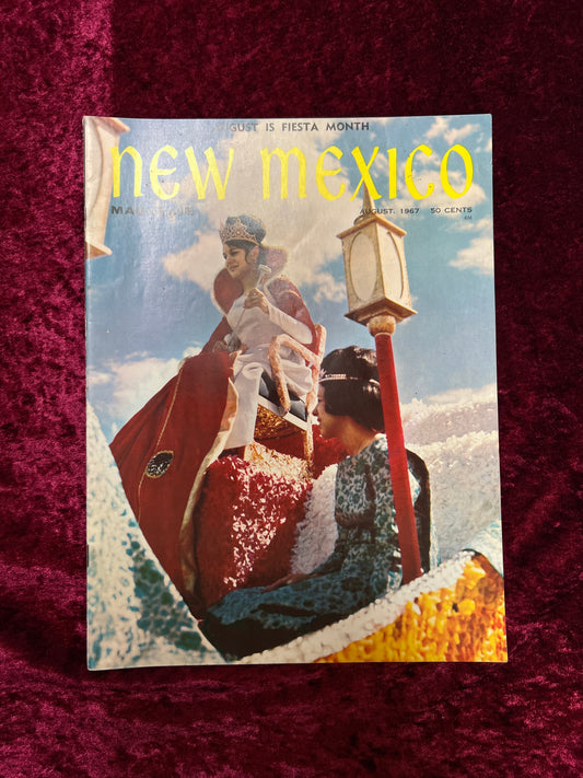 Vintage New Mexico Magazine - Fiesta Month - August 1967