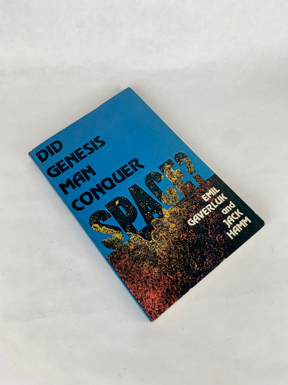 Did Genesis Man Conquer Space? by Emil Gaverluk and Jack Hamm, Second Printing Paperback 1974