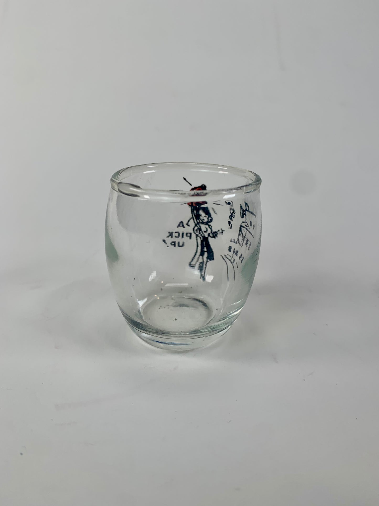 Vintage Shot Glass - A Pick Up! - 1950s Novelty Gag Gift