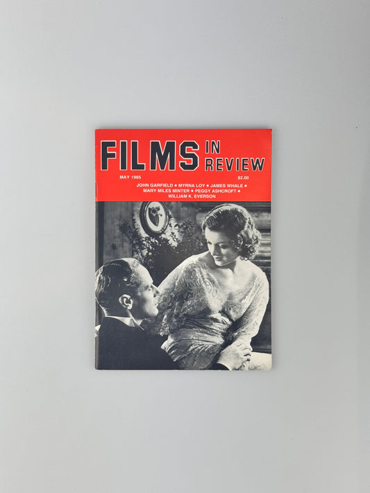 Films In Review Magazine - May 1985 - John Garfield, Myrna Loy, James Whale