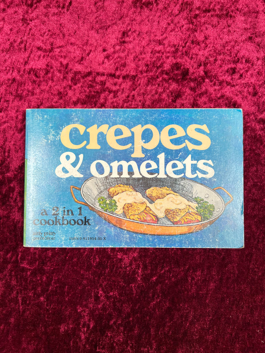 Vintage Paperback - Crepes & Omelets 2 In 1 Cookbook - Nitty Gritty Productions - 1976