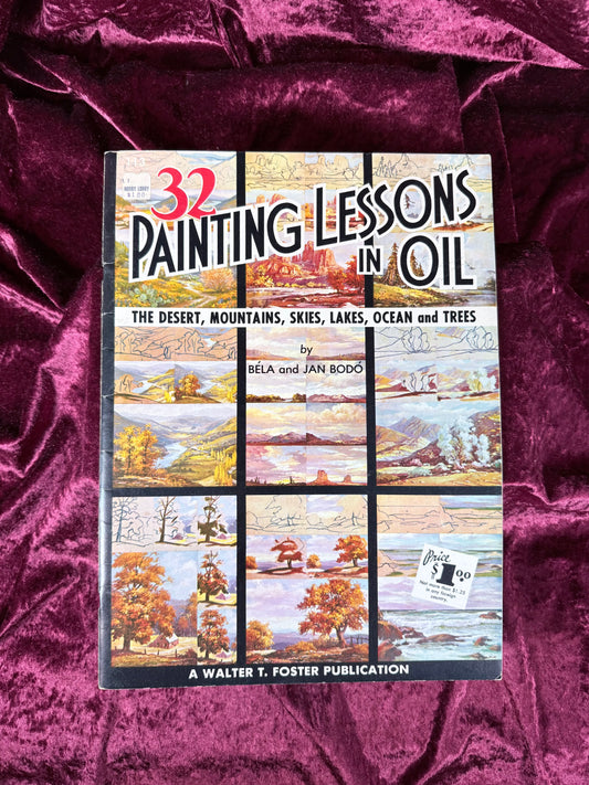 Vintage Art Instruction Magazine - 32 Painting Lessons In Oil Walter T. Foster Guide