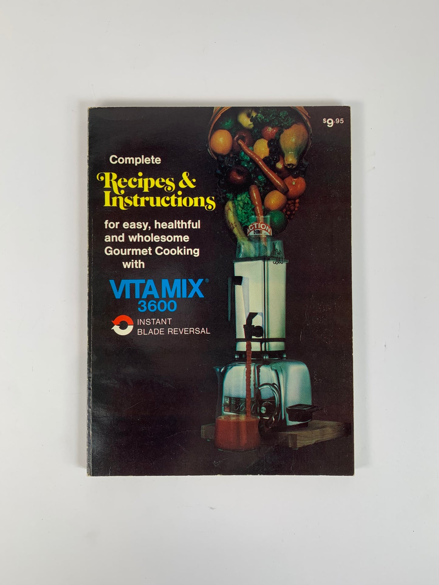 Vintage Book - Complete Recipes & Instructions - VITAMIX 3600 - 1978