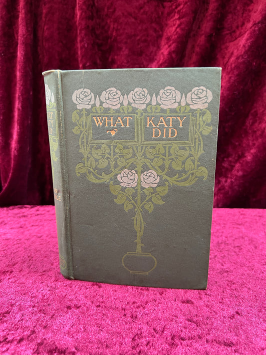 Antique Hardcover Book - What Katy Did - Susan Coolidge - 1901