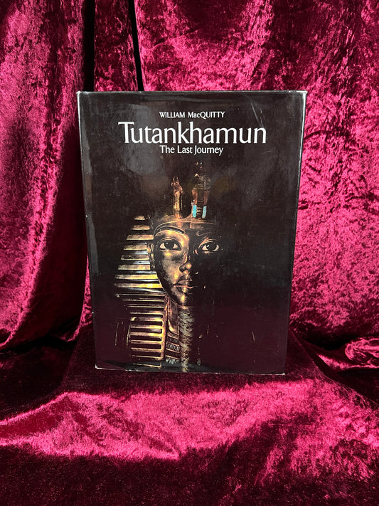Vintage Hardcover Book – Tutankhamun The Last Journey William MacQuitty 1977