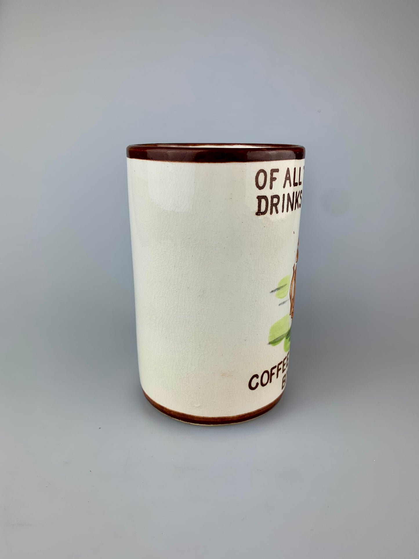 Retro Ceramic Coffee Mug - Of All The Earthly Drinks There Are