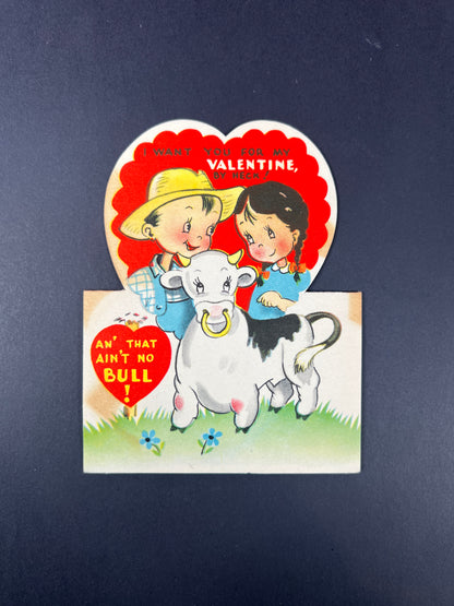 Vintage Ephemera - Valentine’s Day Card - An’ That Ain’t No Bull - American Greeting Card