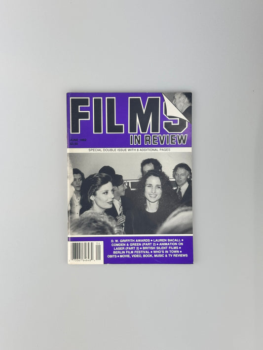 Films In Review Magazine - June 1992 - D.W. Griffith Awards, Lauren Bacall, British Silent Films,