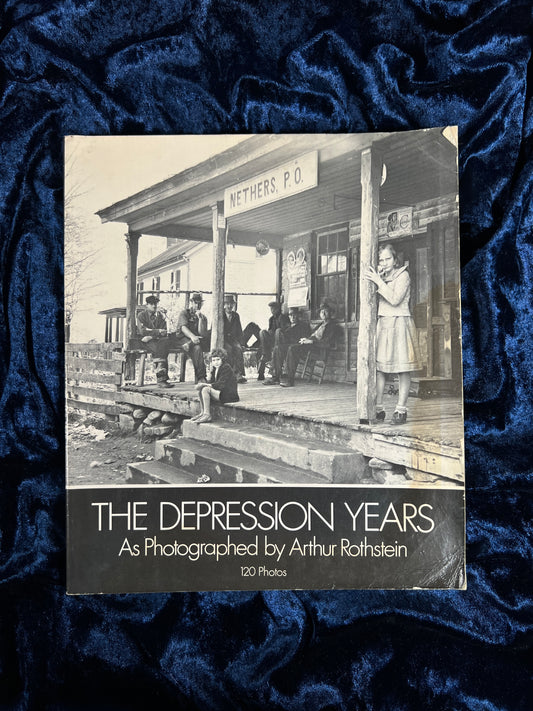 Vintage The Depression Years by Arthur Rothstein - 1978 Photography Book