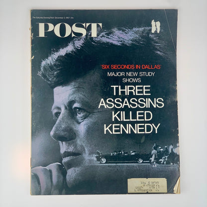 The Saturday Evening Post - 'Six Seconds In Dallas' Shows Three Assassins Killed Kennedy - December 2, 1967