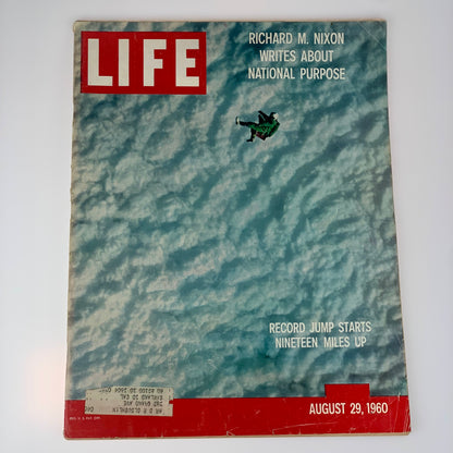 LIFE Magazine - Richard M. Nixon On National Purpose / Record Jump Starts Nineteen Miles Up - August 29, 1960