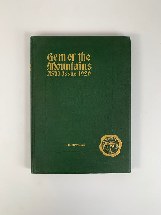 Antique Yearbook - Gem of the Mountains - The University of Idaho - ASUJ Issue 1920