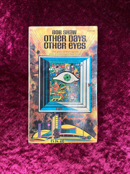 Vintage Paperback Book - Other Days, Other Eyes - Bob Shaw - Ace Books 1972