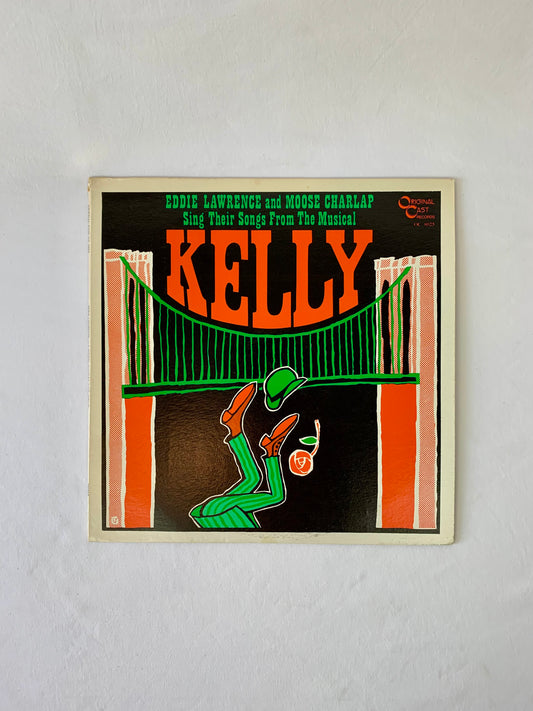 Vinyl Record - Kelly: A Musical Original Cast Recording - 1980 Original Cast Records