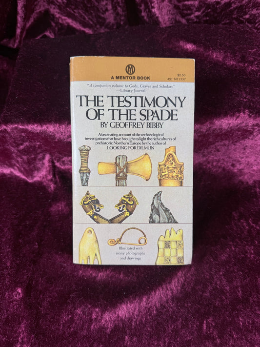 Vintage The Testimony of the Spade by Geoffrey Bibby 1974 Mentor Paperback
