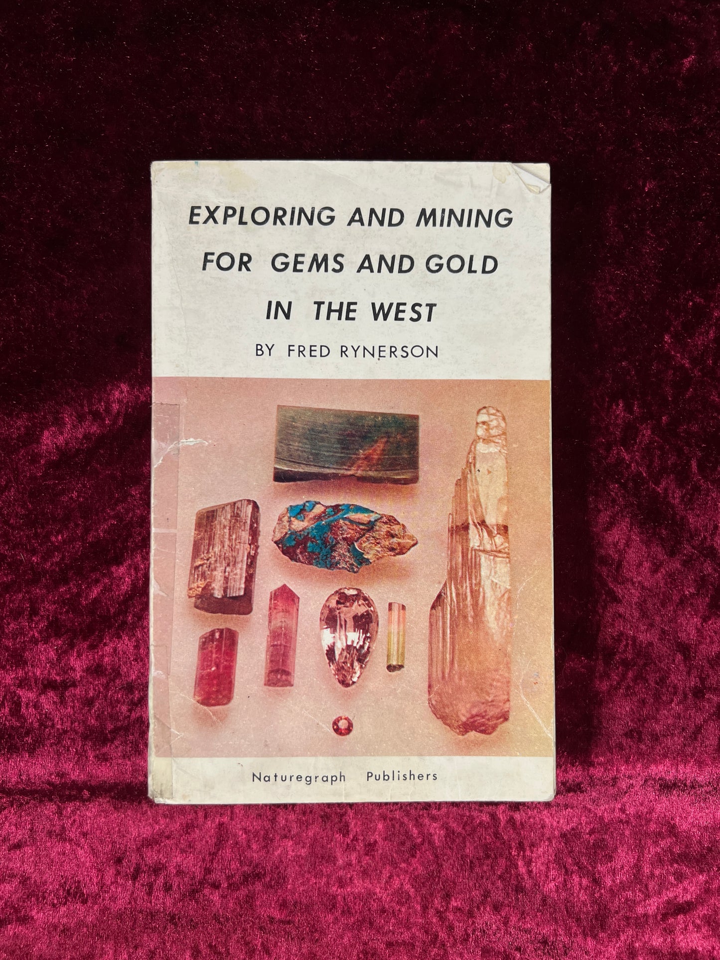 Vintage Paperback Book – Exploring And Mining For Gems And Gold In The West Rynerson