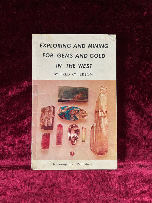 Vintage Paperback Book – Exploring And Mining For Gems And Gold In The West Rynerson