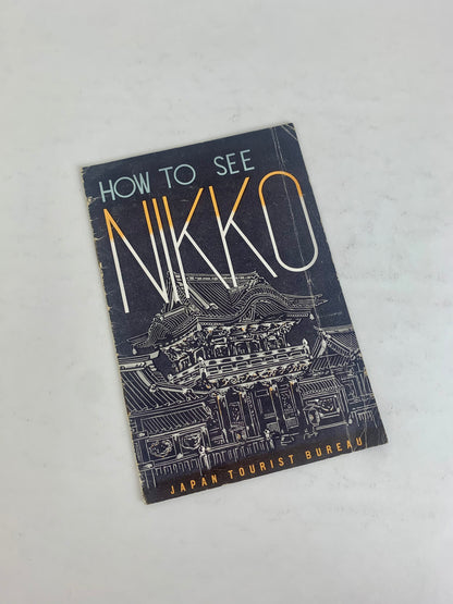 1936 How To See Nikko Japan Tourist Bureau Booklet