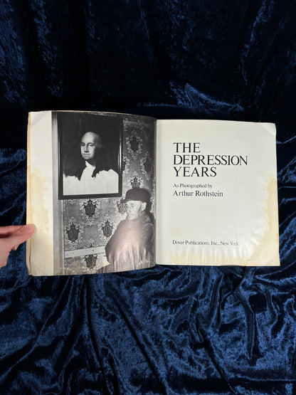 Vintage The Depression Years by Arthur Rothstein - 1978 Photography Book