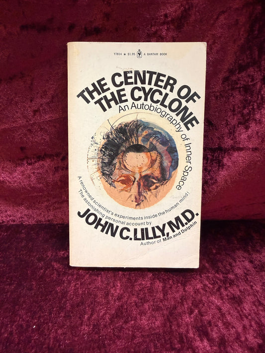 Vintage Paperback Book - The Center Of The Cyclone - John C. Lilly - 1972