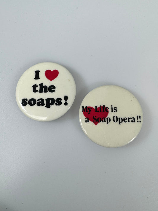Vintage Pin Back Button - 1980s Soap Opera Lover or Drama Queen Set