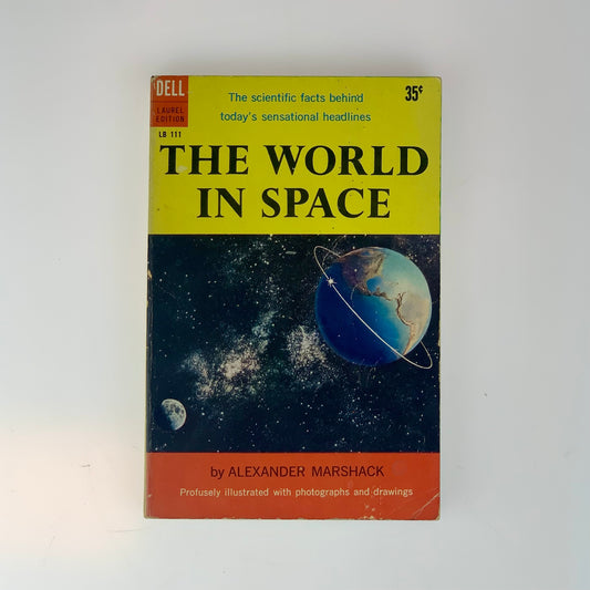 1958 The World In Space Book by Alexander Marshack