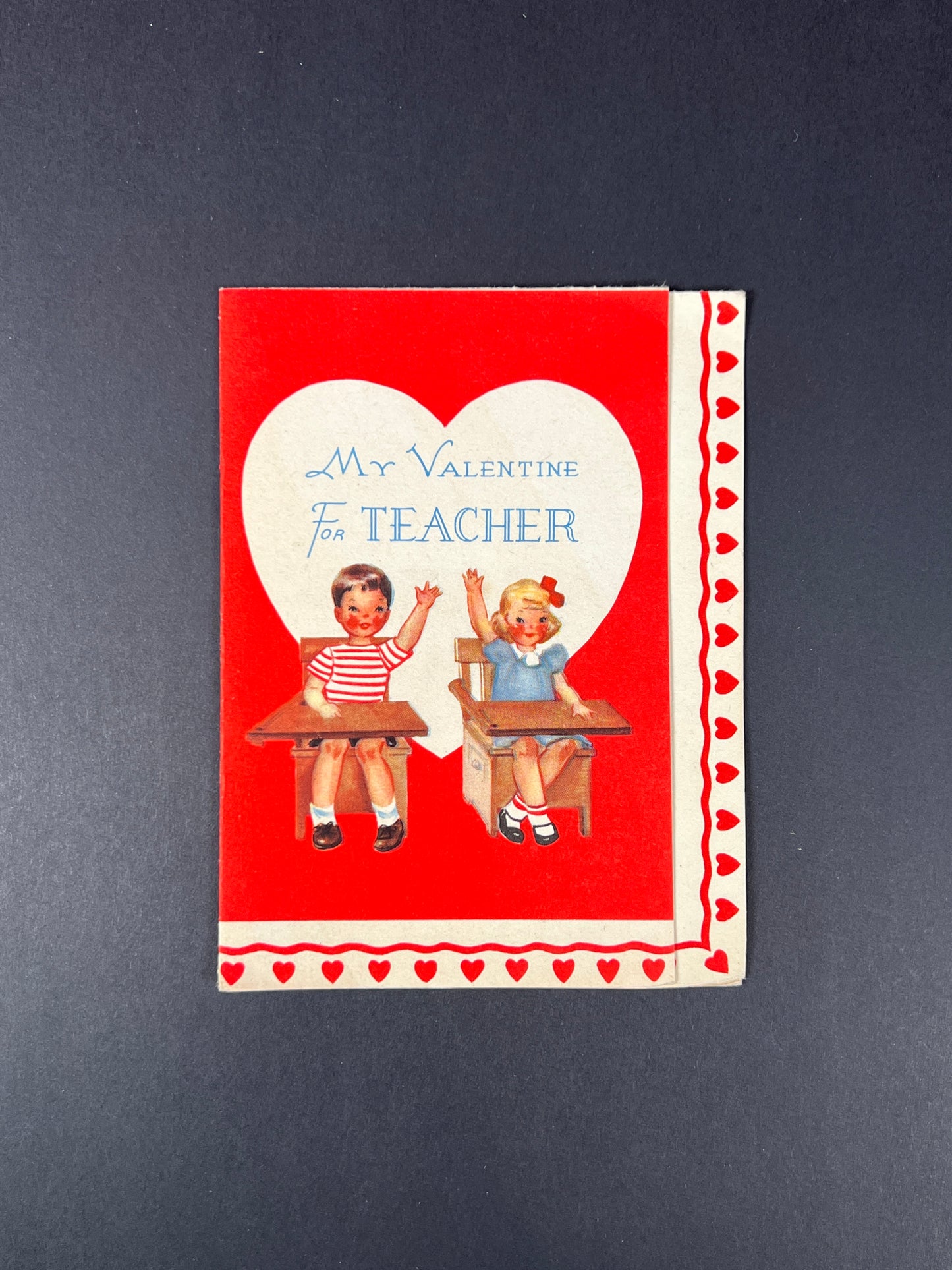 Vintage Ephemera - Valentine’s Day Card - My Valentine For Teacher - Made In USA