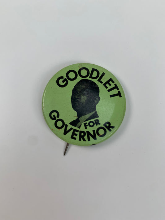 Vintage Pin-Back Button - Goodlett For Governor