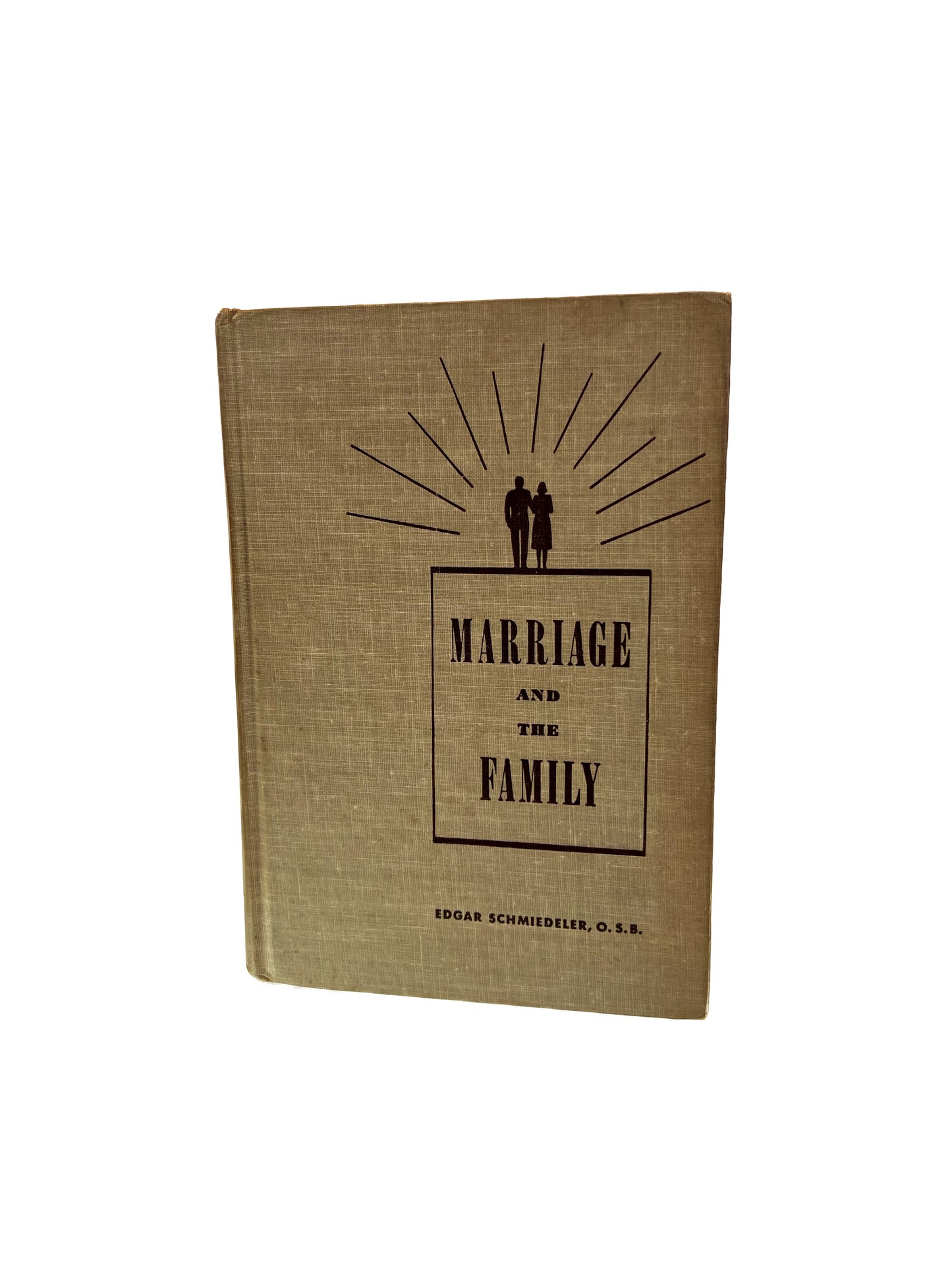 Vintage Hardcover - Marriage And The Family - Edgar Schmiedeler, O.S.B. - 1946