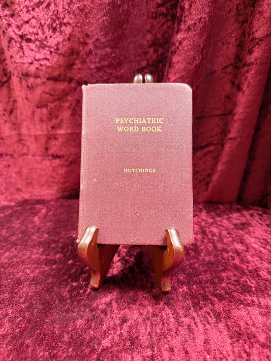 Vintage Hardcover Book - A Psychiatric Word Book - Richard H. Hutchings - 1943
