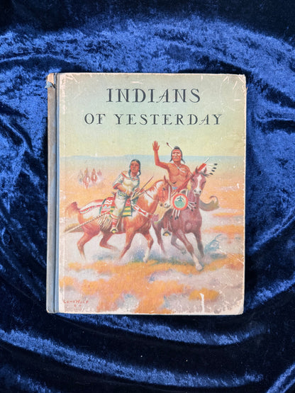 Vintage Clothbound Hardcover Book – Indians of Yesterday Lone Wolf 1940