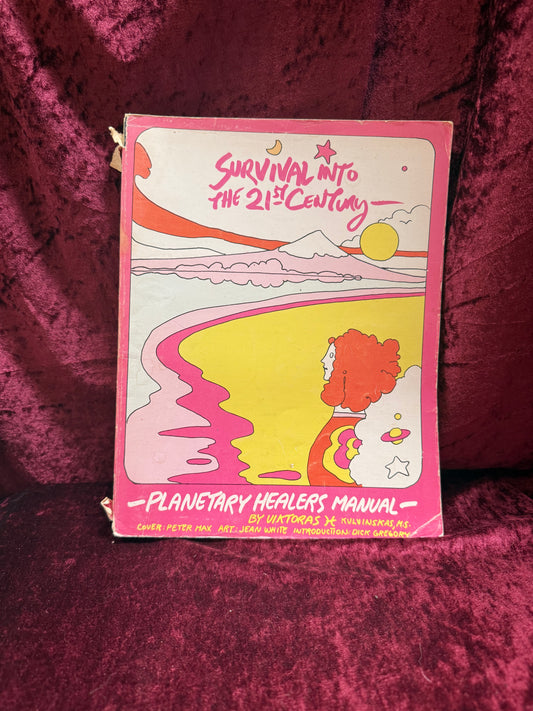 Vintage Paperback Book - Survival Into The 21st Century: A Planetary Healers Manual - Viktoras Kulvinskas- 1975