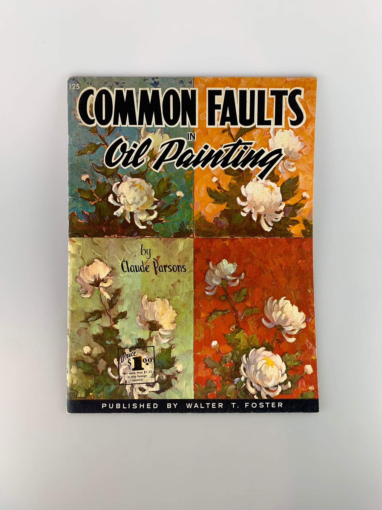 Vintage Walter T. Foster Art Book - Common Faults In Oil Painting by Claude Parsons