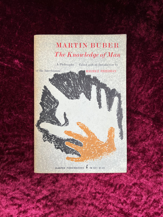 Vintage Paperback Book - The Knowledge of Man - Martin Buber - Harper Torchbooks 1966