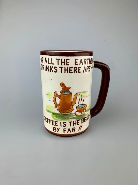 Retro Ceramic Coffee Mug - Of All The Earthly Drinks There Are